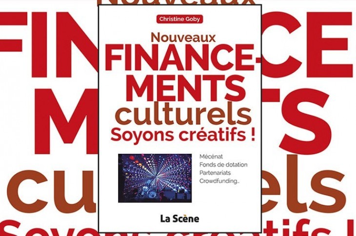 Nouveaux financements culturels, soyons créatifs !