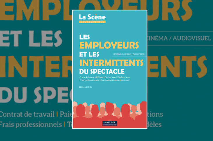 « Les Employeurs et les Intermittents du Spectacle » : une nouvelle édition