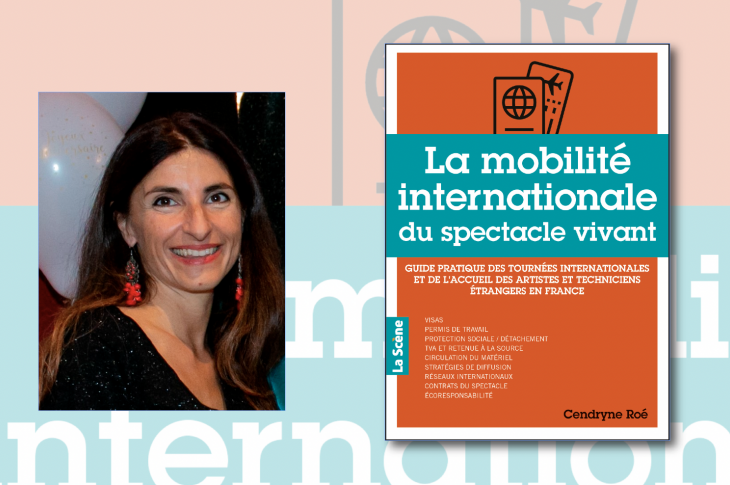 Cendryne Roé : « un guide pour la mobilité internationale du spectacle vivant »